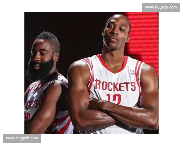 哈登与霍华德争锋再起两大巨星背后恩怨与传奇对决解析