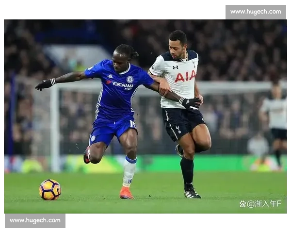 切尔西死磕热刺伦敦德比再燃英超争四关键赛季走向巅峰之战